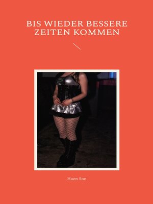 cover image of Bis wieder bessere Zeiten kommen